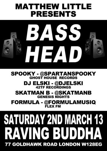 bass head @ raving buddha 2nd march